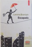 ESCAPADA de LAVINIA BRANISTE , 2014