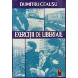Exercitii de libertate