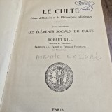 Le Culte. Etude d Histoire et de Philosophie religieuses - Robert Will tome trosieme (cu Ex Libris)