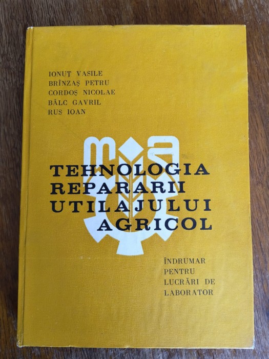 Tehnologia repararii utilajului agricol - Uz intern / R2P2S