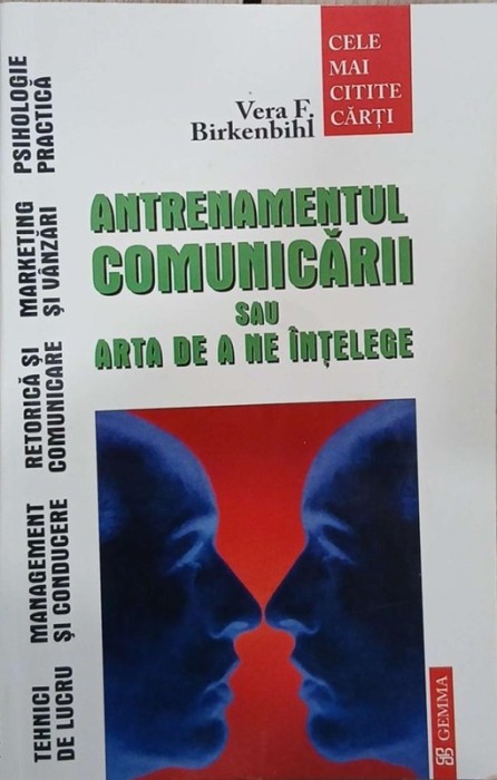 Antrenamentul comunicarii sau arta de a intelege - Vera F. Birkenbihl