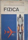 Fizica, Manual clasa a X-a, N. Stanescu, P. Vieru, Editura Didactica si Pedagogica, 1968, hardcover, sectia umanista, uzata