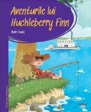 Aventurile lui Huckleberry Finn. Prima mea biblioteca - Mark Twain