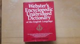 WEBSTER&#039;S ENCYCLOPEDIC UNABRIDGED DICTIONARY / DICTIONAR ENGLEZA