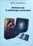 Vademecum in Psihologie Proiectiva, Matei Georgescu, Oscar Print, Psihologie Generala, Romana, Brosata, Buna