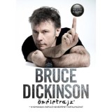 Mire val&oacute; ez a gomb? - &Ouml;n&eacute;letrajz - Bruce Dickinson