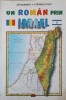 Un Roman in Israel - Zvi Barbiro, Corneliu Filip, Editura Carta, 1998, Geografie, Carte in Romana