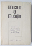 DIDACTICA SI EDUCATIA , REFERATE SI COMUNICARI , CRAIOVA , 4 -5 APRILIE , 1969