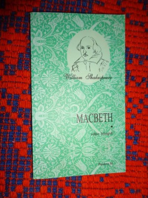 Shakespeare - MacBeth / editie bilingva romana - engleza , 221 pagini foto