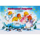Kar&aacute;csonyi angyalok - Mond&oacute;k&aacute;k - Radv&aacute;ny Zsuzsa