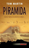 Piramida - Paperback brosat - Tom Martin - RAO