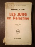 Abraham Revusky - Les juifs en Palestine (avec une carte) (1936) (o filă lipsă!)