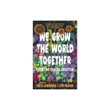 We Grow the World Together: Parenting Toward Abolition