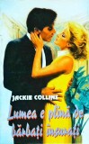 Jackie Collins - Lumea e plina de barbati insurati