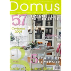 Domus. Idei pentru decorarea locuin&Aring;&pound;ei la &Atilde;&reg;ndem&Atilde;&cent;na ta, nr. 3, martie 2008