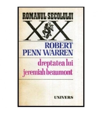 Robert Penn Warren - Dreptatea lui Jeremiah Beaumont - 114587 foto