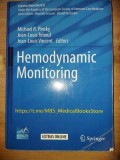 Hemodynamic Monitoring - Michael R. Pinsky, Jean-Louis Teboul, 2019, 377 pagini, European Society of Intensive Care Medicine