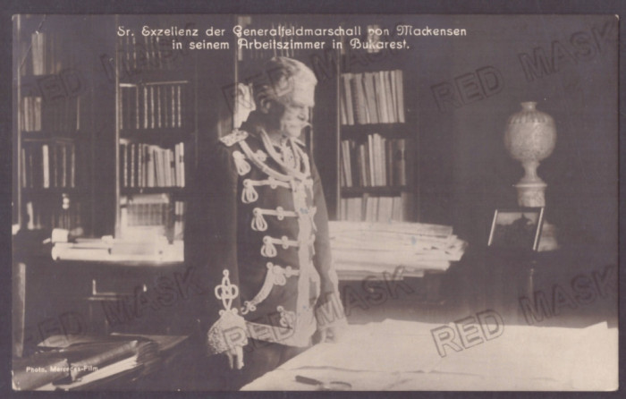 5207 - BUCURESTI, General MACKENSEN in his office - old postcard - used - 1918