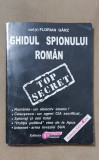 Ghidul spionului rom&acirc;n - Florian G&acirc;rz