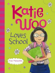 Katie Woo Loves School, Paperback/Fran Manushkin foto