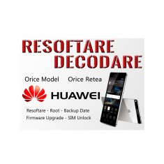 Decodare Reparatii Software Smartphone Huawei