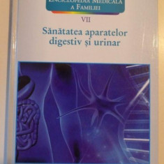 ENCICLOPEDIA MEDICALA A FAMILIEI , VOL. VII SANATATEA APARATELOR DIGESTIV SI URINAR , LAROUSSE