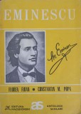 Eminescu. Antologie Comentata - Florea Firan, Constantin M. Popa, Editura Macedonski, 1994, 262 pagini