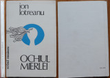 Ion Lotreanu , Ochiul mierlei , 1979 , editia 1 cu autograf catre Vasile Baran