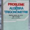 PROBLEME DE ALGEBRA SI TRIGONOMETRIE CLASELE IX -X PIRSAN , LAZANU