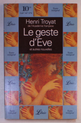 LE GESTE D &amp;#039; EVE ET AUTRES NOUVELLES par HENRI TROYAT , 1994 foto