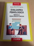 Evaluarea psihologica. Manualul psihologului clinician - Enea V., Dafinoiu I.