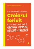 Creierul fericit. Editia a II-a, Curtea Veche