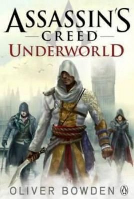 Assassin&amp;#039;s Creed Underworld - Oliver Bowden foto