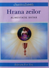Hrana Zeilor Alimentatia Divina - Jasmuheen , F490