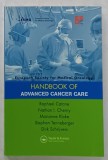 HANDBOOK OF ADVANCED CANCER CARE by RAPHAEL CATANE ...DIRK SCHRIJVERS , 2006