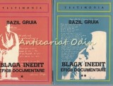 Cumpara ieftin Blaga Inedit. Efigii Documentare I, II - Bazil Gruia, Editura Dacia, 1981, Biografii, Colectia Testimonia