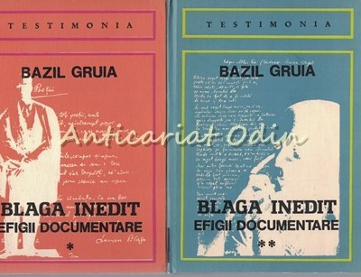 Blaga Inedit. Efigii Documentare I, II - Bazil Gruia foto