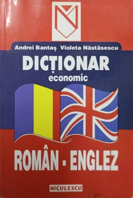 DICTIONAR ECONOMIC ROMAN-ENGLEZ-ANDREI BANTAS, VIOLETA NASTASESCU foto