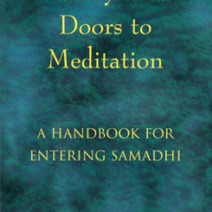 Twenty-Five Doors to Meditation: A Handbook for Entering Samadhi