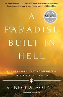 A Paradise Built in Hell: The Extraordinary Communities That Arise in Disaster foto