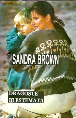 Dragoste blestemata - Sandra Brown foto