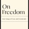 On Freedom: Four Songs of Care and Constraint