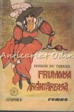 Cumpara ieftin Frumoasa Argintareasa - Ponson Du Terrail, Octopodium, 1992, Carte Copii, Basme, 167 pagini