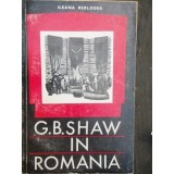 G.B. SHAW IN ROMANIA - ILEANA BERLOGEA