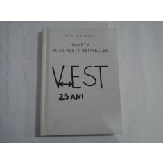 NAVETA BUCURESTI-BRUXELLES - Cristian PREDA