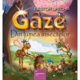 Gaze. Din lumea insectelor - Nestor Urechia