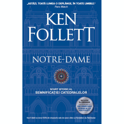Notre-Dame, Scurt istoric al semnificatiei catedralelor, Ken Follett foto