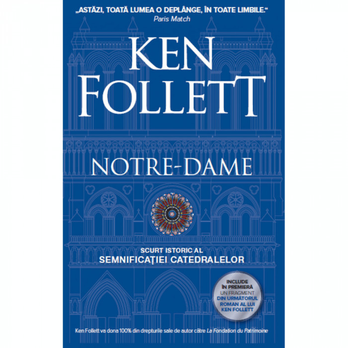 Notre-Dame, Scurt istoric al semnificatiei catedralelor, Ken Follett