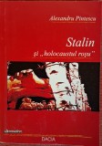 Stalin si Holocaustul Rosu - Alexandru Pintescu (2004)