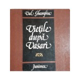 Val Gheorghiu - Vietile dupa Vasari (Editia: 1980)